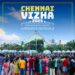 Chennai Vizha extended till May 21